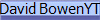 David BowenYT